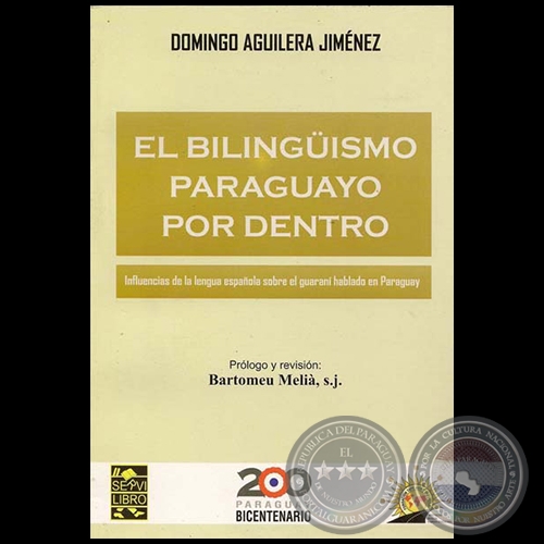 EL BILINGISMO PARAGUAYO POR DENTRO - Por DOMINGO AGUILERA JIMNEZ